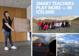 Smart Teachers Play More- in Iceland